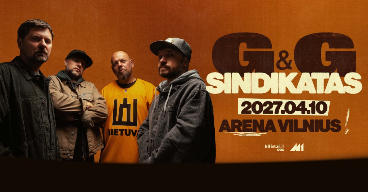 G&G SINDIKATAS | Arena Vilnius 2027